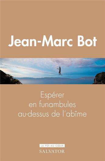 Couverture du livre « Espérer en funambules » de Jean-Marc Bot aux éditions Salvator