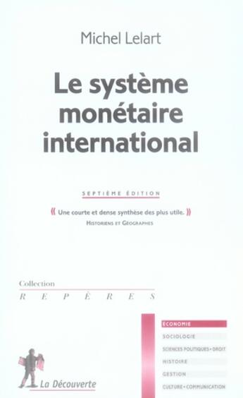 Couverture du livre « Le systeme monétaire international (7e édition) » de Michel Lelart aux éditions La Decouverte