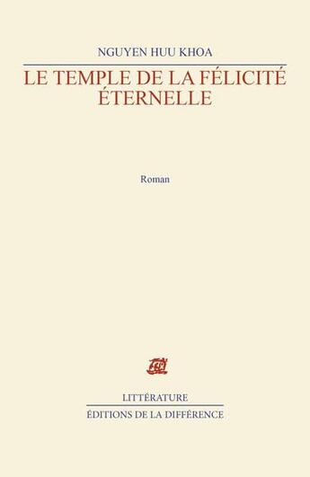 Couverture du livre « Le temple de la felicite eternelle » de Huu Khoa Nguyen aux éditions La Difference