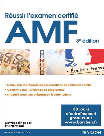 Couverture du livre « Réussir l'examen certifié AMF (3e édition) » de Eric Normand aux éditions Pearson