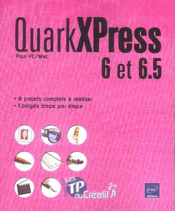 Couverture du livre « Quarkxpress 6 et 6.5 pour pc/mac » de Nathalie De Saint-Denis aux éditions Eni