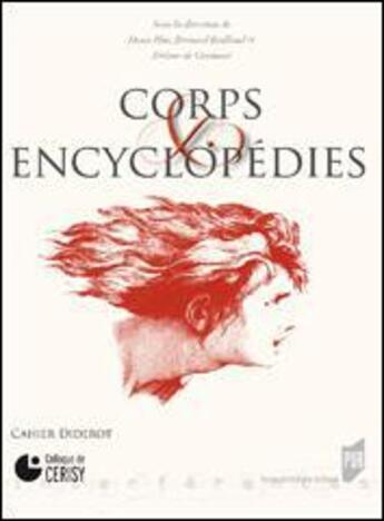 Couverture du livre « Corps et encyclopédies » de Jerome De Gramont et Bernard Baillaud et Denis Hue aux éditions Pu De Rennes