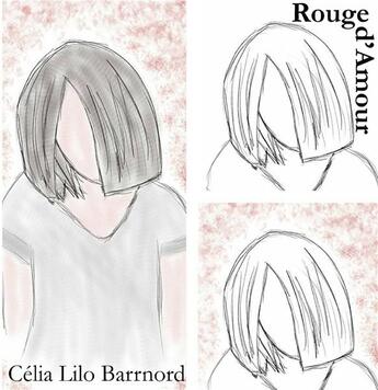 Couverture du livre « Rouge d'amour » de Celia Lilo Barrnord aux éditions Books On Demand