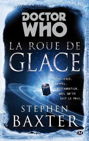 Couverture du livre « Doctor Who : la roue de glace » de Stephen Baxter aux éditions Bragelonne