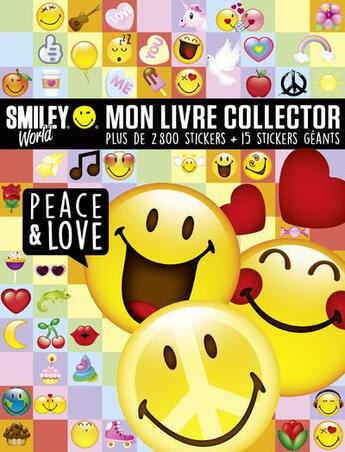 Couverture du livre « Ma vie en smiley ; mon livre collector peace & love » de Anne Kalicky et Smileyworld aux éditions Les Livres Du Dragon D'or