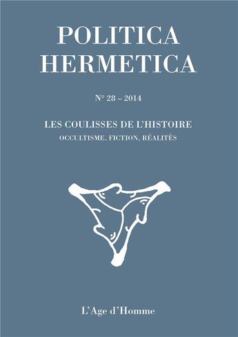 Couverture du livre « Les Coulisses De L'Histoire » de  aux éditions L'age D'homme