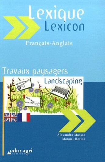 Couverture du livre « Lexique anglais-français ; travaux paysagers ; landscapins » de Horiot aux éditions Educagri