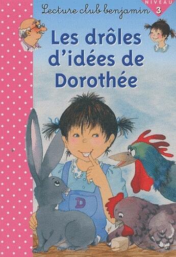 Couverture du livre « Droles d'idees de dorothee niveau 3 - lecture club benjamin » de Du Mont Jenny aux éditions Cerf Volant