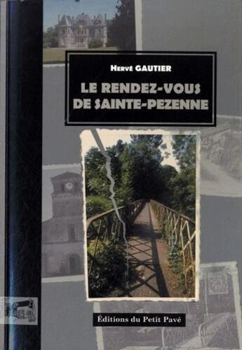 Couverture du livre « Le rendez-vous de sainte-Pezenne » de Herve Gautier aux éditions Petit Pave