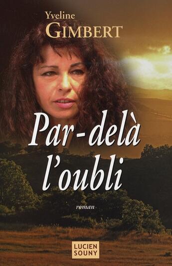 Couverture du livre « Par-delà l'oubli » de Yveline Gimbert aux éditions Lucien Souny