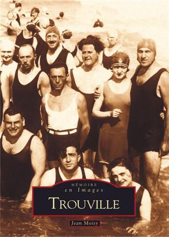 Couverture du livre « Trouville » de Jean Moisy aux éditions Editions Sutton