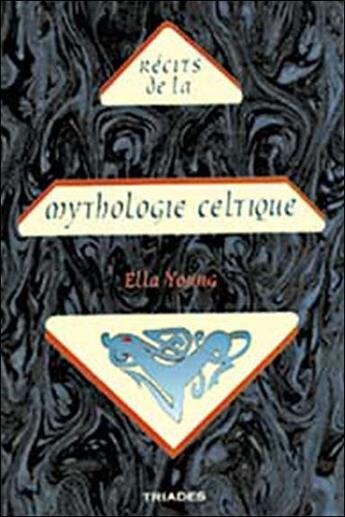 Couverture du livre « Mythologie celtique » de Ella Young aux éditions Triades