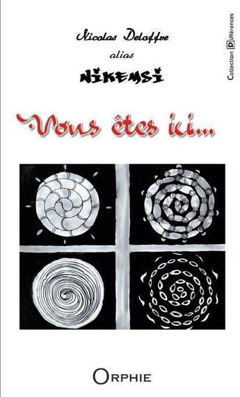 Couverture du livre « Vous êtes ici... » de Nicolas Deloffre aux éditions Orphie