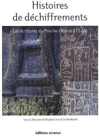 Couverture du livre « Histoires de déchiffrements » de Cecile Michel et Brigitte Lion aux éditions Errance