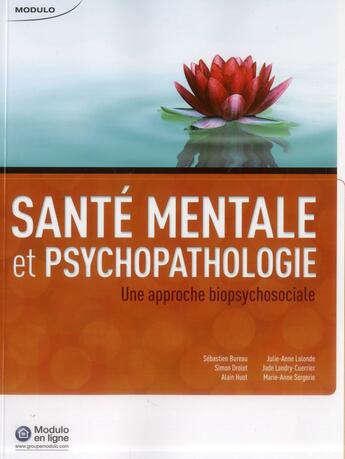 Couverture du livre « Sante mentale et psychopathologie - une approche biopsychosociale » de Drolet/Collectif aux éditions Modulo