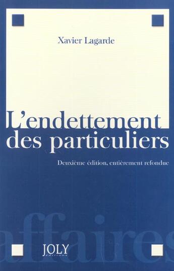 Couverture du livre « L'endettement des particuliers - 2eme edition » de Lagarde X. aux éditions Joly