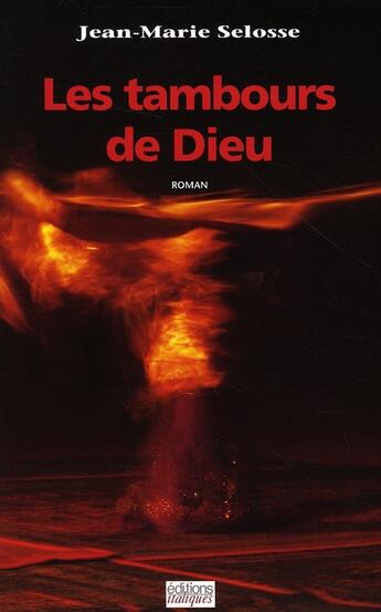 Couverture du livre « Les tambours de Dieu » de Jean-Marie Selosse aux éditions Italiques