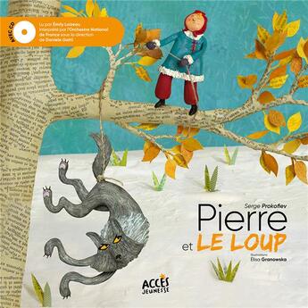 Couverture du livre « Pierre et le loup » de Elisa Granowska aux éditions Acces