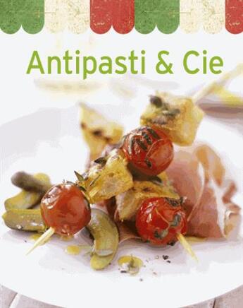 Couverture du livre « Antipasti et cie » de  aux éditions Ngv