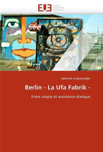 Couverture du livre « Berlin - la ufa fabrik - » de Scognamiglio-T aux éditions Editions Universitaires Europeennes