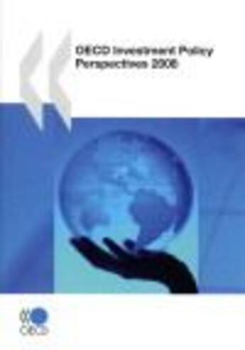 Couverture du livre « Oecd investment policy perspectives (édition 2008) » de  aux éditions Ocde