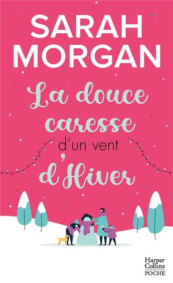 Couverture du livre « Snow crystal Tome 3 ; la douce caresse d'un vent d'hiver » de Sarah Morgan aux éditions Harpercollins