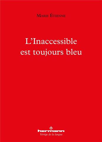 Couverture du livre « L'inaccessible est toujours bleu » de Etienne Marie aux éditions Hermann