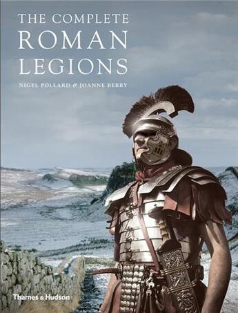 Couverture du livre « The complete roman legions (paperback) » de Berry Joanne/Pollard aux éditions Thames & Hudson