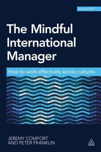 Couverture du livre « The Mindful International Manager » de Franklin Peter aux éditions Kogan Page Digital