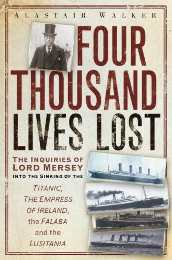 Couverture du livre « Four Thousand Lives Lost » de Walker Alastair aux éditions History Press Digital