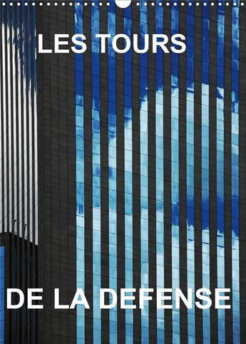 Couverture du livre « LES TOURS DE LA DEFENSE (Calendrier mural 2020 DIN A3 vertical) ; Mes Photos des tours la Défense, formidables avec ses reflets entre elles (Calendrier mensuel, 14 Pages ) » de Sock Reinhard aux éditions Calvendo