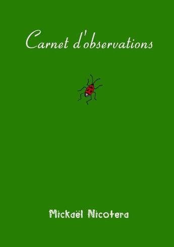 Couverture du livre « Carnet d'observations » de Mickaël Nicotera aux éditions Lulu