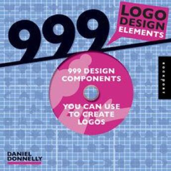 Couverture du livre « 999 logo design elements » de Daniel Donnelly aux éditions Rockport