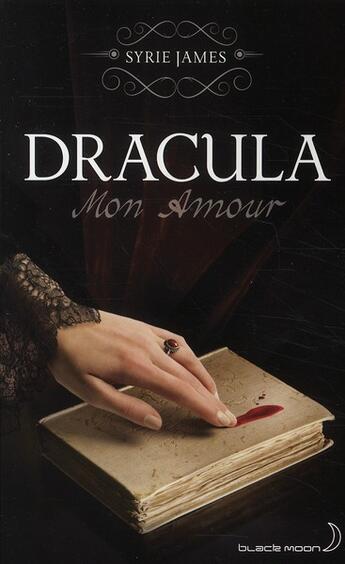 Couverture du livre « Dracula mon amour » de Syrie James aux éditions Black Moon