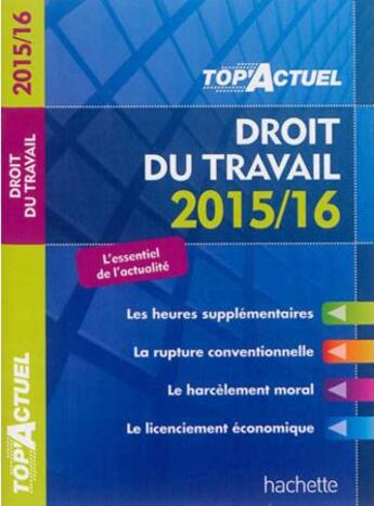 Couverture du livre « Top'actuel ; droit du travail » de S. Lopesdossantos aux éditions Hachette Education