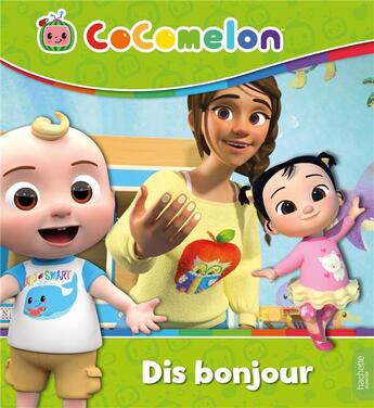 Couverture du livre « Cocomelon : dis bonjour » de  aux éditions Hachette Jeunesse