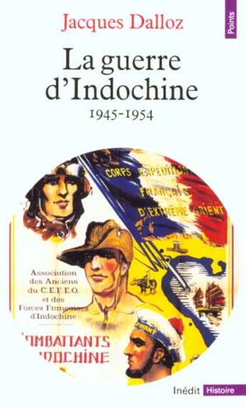 Couverture du livre « La guerre d'indochine (1945-1954) » de Jacques Dalloz aux éditions Points