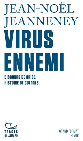 Couverture du livre « Virus ennemi ; discours de crise, histoire de guerres » de Jean-Noel Jeanneney aux éditions Gallimard