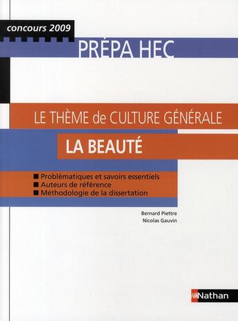 Couverture du livre « Le thème de culture générale ; prépa HEC ; la beauté » de Piettre/Gauvin aux éditions Nathan