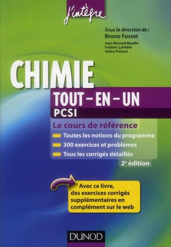 Couverture du livre « Chimie ; PCSI ; tout-en-un (2e édition) » de Bruno Fosset et Valery Prevost et Jean-Bernard Baudin et Frederic Lahitete aux éditions Dunod