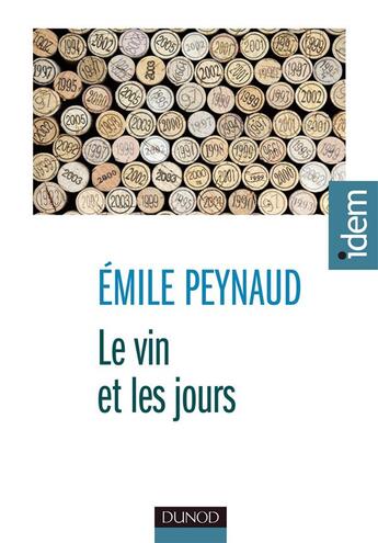 Couverture du livre « Le vin et les jours » de Peynaud Emile aux éditions Dunod