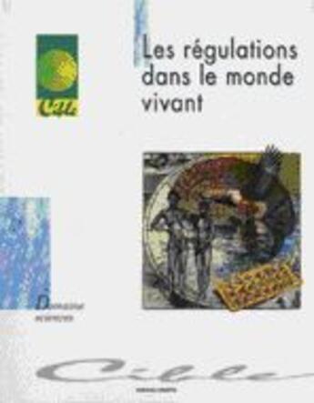 Couverture du livre « Les régulations dans le monde vivant » de Sylvie Deblay aux éditions Educagri