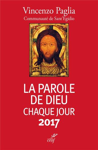 Couverture du livre « La parole de Dieu chaque jour 2017 » de Vincenzo Paglia aux éditions Cerf