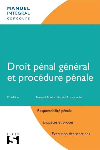 Couverture du livre « Droit pénal général et procédure pénale (22e édition) » de Bernard Bouloc et Haritini Matsopoulou aux éditions Sirey