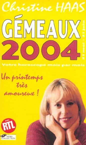 Couverture du livre « Gemeaux 2004 » de Christine Haas aux éditions Hors Collection