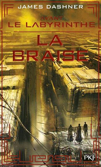 Couverture du livre « Avant le labyrinthe Tome 5 : la braise » de James Dashner aux éditions Pocket Jeunesse