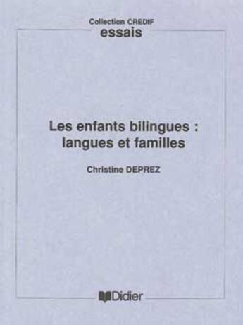 Couverture du livre « Les enfants bilingues - livre » de Deprez Christine aux éditions Didier