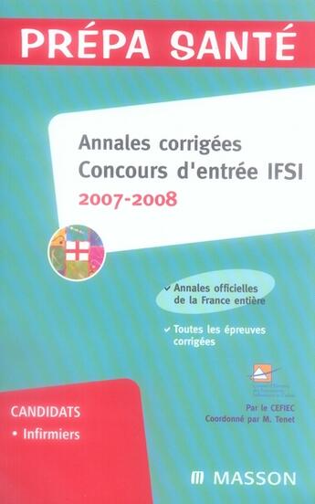 Couverture du livre « Concours IFSI ; annales corrigées (édition 2007-2008) » de Mireille Tenet aux éditions Elsevier-masson