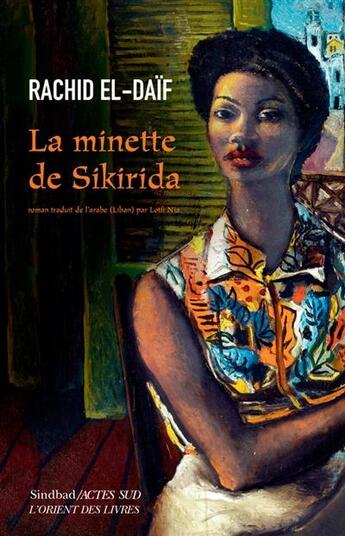 Couverture du livre « La minette de Sikirida » de Rachid El-Daif aux éditions Sindbad