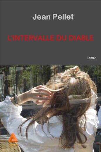 Couverture du livre « L'intervalle du diable » de Jean Pellet aux éditions Anfortas